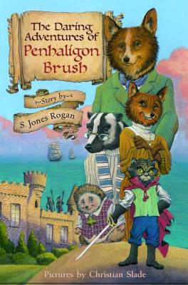 Image for The Daring Adventures of Penhaligon Brush The Daring Adventures of Penhaligon Brush
