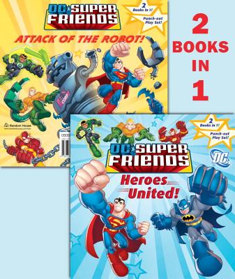 Heroes United!/Attack of the Robot Super Friends (Pictureback)
