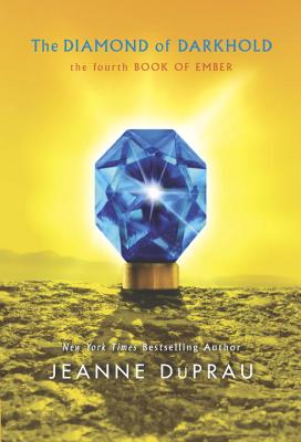 The Diamond of Darkhold (The City of Ember Book 3)