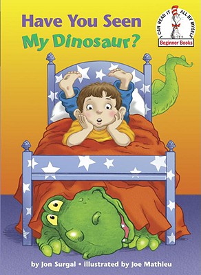 Have You Seen My Dinosaur (Beginner Books(R))
