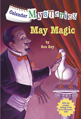 May Magic (Calendar Mysteries, No. 5), Ron Roy May Magic (Calendar Mysteries, No. 5), Ron Roy