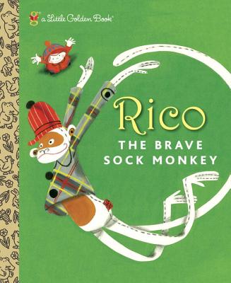 Image for Rico the Brave Sock Monkey (Little Golden Book) Rico the Brave Sock Monkey (Little Golden Book)