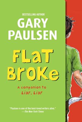 Flat Broke: The Theory, Practice and Destructive Properties of Greed (Liar Liar)