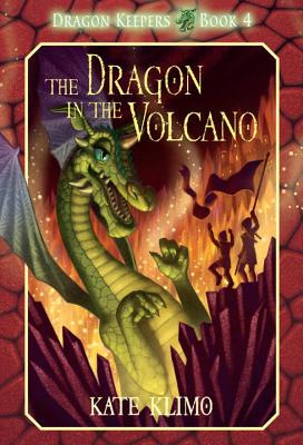 Image for Dragon Keepers #4: The Dragon in the Volcano Dragon Keepers #4: The Dragon in the Volcano