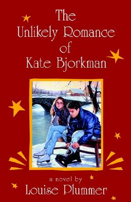 Image for The Unlikely Romance of Kate Bjorkman (Laurel-Leaf Books) The Unlikely Romance of Kate Bjorkman (Laurel-Leaf Books)
