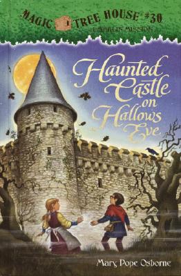 Haunted Castle on Hallow's Eve (Magic Tree House, 30)
