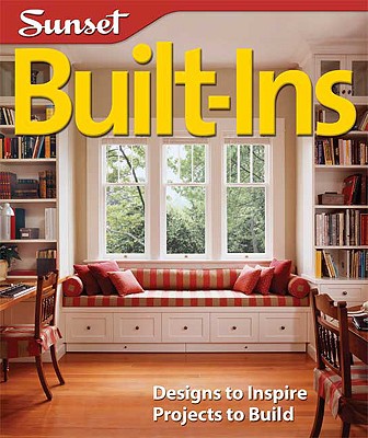 Built-Ins: Designs to Inspire, Projects to Build