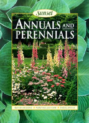 Annuals and Perennials (Sunset Book)