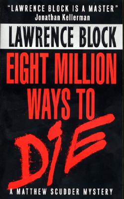 Image for Eight Million Ways to Die (Matthew Scudder)