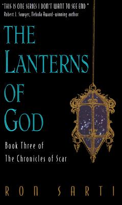 Lanterns of God (Chronicles of Scar, No 3)