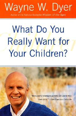 What Do You Really Want for Your Children