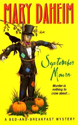 September Mourn A Bed-and-Breakfast Mystery, Daheim, Mary September Mourn A Bed-and-Breakfast Mystery, Daheim, Mary