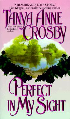 Perfect in My Sight (An Avon Romantic Treasure)