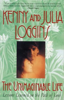 The Unimaginable Life: Lessons Learned on the Path of Love