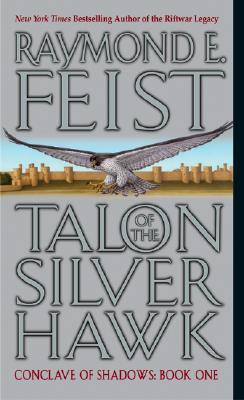 Talon of the Silver Hawk (Conclave of Shadows, Book 1)