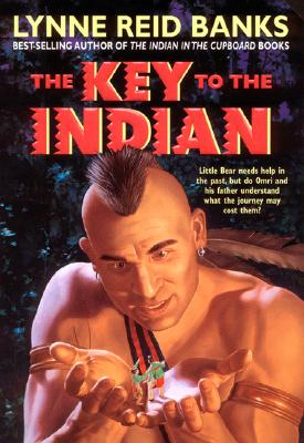 The Key to the Indian (Indian in the Cupboard)