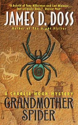 Grandmother Spider : A Charlie Moon Mystery