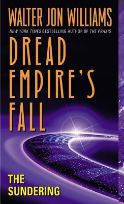 Sundering : Dread Empires Fall