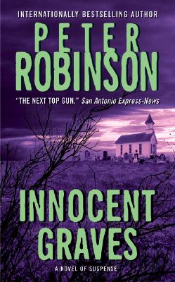 Innocent Graves (Inspector Banks Novels), Robinson, Peter Innocent Graves (Inspector Banks Novels), Robinson, Peter