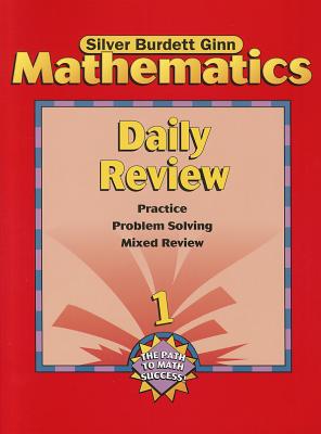 Daily Review Grade 1 (Silver Burdett Ginn Mathematics, The Path to Math Success)
