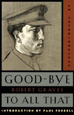 Image for Good-Bye to All That: An Autobiography (Anchor Books)
