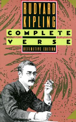 Rudyard Kipling: Complete Verse