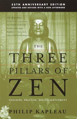 Image for The Three Pillars of Zen: Teaching, Practice, and Enlightenment