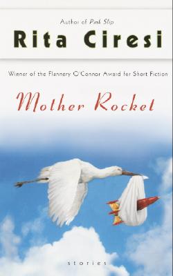 Mother Rocket : Stories