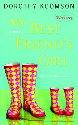 Image for My Best Friend's Girl: A Novel