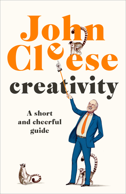 Image for Creativity: A Short and Cheerful Guide