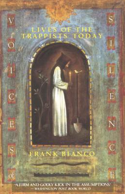 Image for Voices of Silence : Lives of the Trappists Today