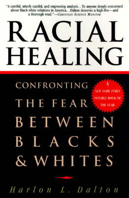 Racial Healing: Confronting the Fear Between Blacks & Whites