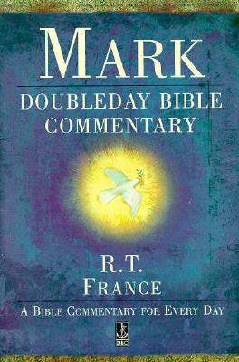 Mark: Doubleday Bible Commentary (Bible Commentary Series)