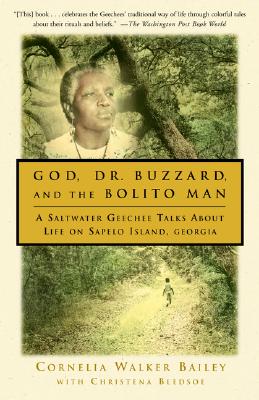 Image for GOD, DR. BUZZARD, AND THE BOLITO MAN A SALTWATER GEECHEE TALKS ABOUT LIFE ON SAPELO ISLAND, GEORGIA