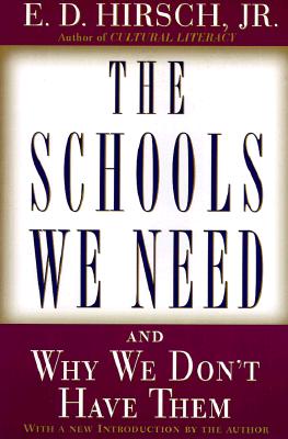 The Schools We Need: And Why We Don't Have Them