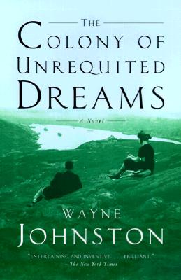 THE COLONY OF UNREQUITED DREAMS