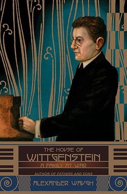 House of Wittgenstein: A Family at War