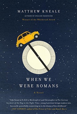 When We Were Romans: A Novel