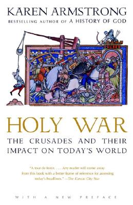 Image for Holy War: The Crusades and Their Impact on Today's World