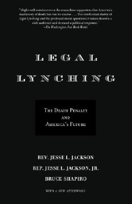 Legal Lynching: The Death Penalty and America's Future
