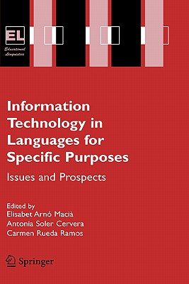 Information Technology in Languages for Specific Purposes: Issues and Prospects (Educational Linguistics, 7)