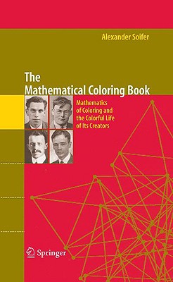 The Mathematical Coloring. Mathematics of Coloring and the Colorful Life of its Creators
