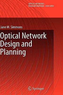 Optical Network Design and Planning (Optical Networks)
