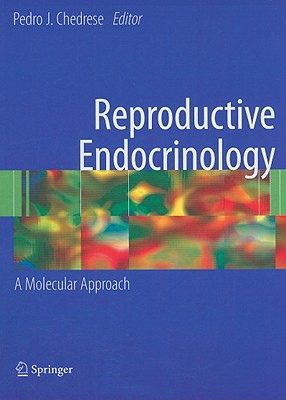 Reproductive Endocrinology: A Molecular Approach