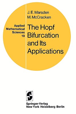 Image for The Hopf Bifurcation and Its Applications (Applied Mathematical Sciences, 19) The Hopf Bifurcation and Its Applications (Applied Mathematical Sciences, 19)