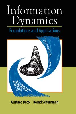 Image for Information Dynamics: Foundations and Applications