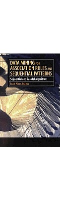 Data Mining for Association Rules and Sequential Patterns: Sequential and Parallel Algorithms