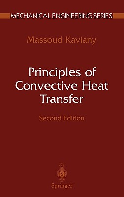 Principles of Convective Heat Transfer (Mechanical Engineering Series)