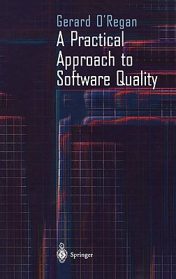 A Practical Approach to Software Quality