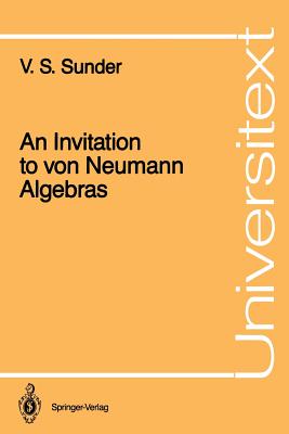 An Invitation to von Neumann Algebras (Universitext)